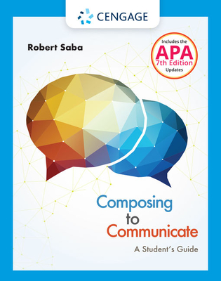 Composing to Communicate: A Student's Guide (with 2016 MLA Update Card) - Saba, Robert