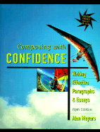 Composing with Confidence: Writing Effective Paragraphs and Essays