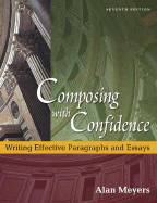 Composing with Confidence: Writing Effective Paragraphs and Essays