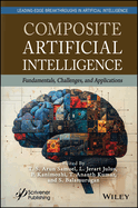 Composite Artificial Intelligence: Fundamentals, Challenges and Applications