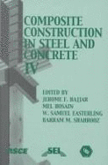Composite Construction in Steel and Concrete IV (2000)