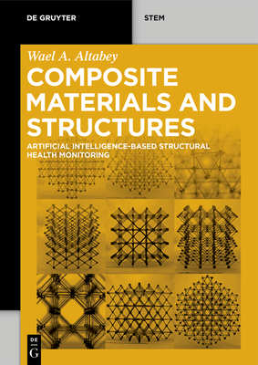 Composite Materials and Structures: Artificial Intelligence-Based Structural Health Monitoring - Altabey, Wael A