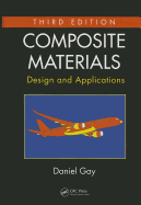 Composite Materials: Design and Applications, Third Edition
