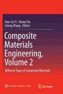 Composite Materials Engineering, Volume 2: Different Types of Composite Materials