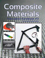 Composite Materials: Fabrication Handbook #3