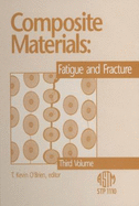 Composite Materials: Fatigue and Fracture 3rd Edition