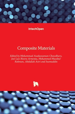 Composite Materials - Inamuddin (Editor), and Asiri, Abdullah Mohammed Ahmed (Editor), and Rahman, Mohammed Muzibur (Editor)