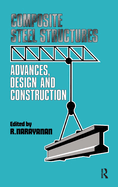 Composite Steel Structures: Advances, Design and Construction
