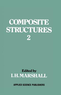 Composite Structures 2 - Marshall, I H (Editor)
