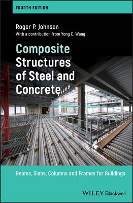 Composite Structures of Steel and Concrete - Johnson, Roger P