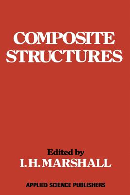 Composite Structures - Marshall, I H (Editor)