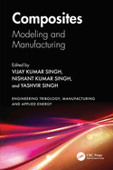 Composites: Modeling and Manufacturing