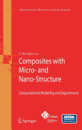 Composites with Micro- And Nano-Structures: Computational Modeling and Experiments