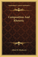 Composition And Rhetoric