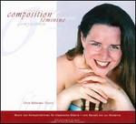 Composition Feminine - Anne Schuster (viola); Bertram Jung (viola); Bertram Schulz (percussion); Chiuping Liao (violin); Chris Bilobram (guitar);...