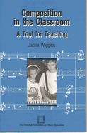 Composition in the Classroom: A Tool for Teaching