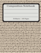 Composition Notebook: Alouette Composition Book - 50 Sheets (100 Pages)