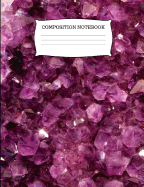 Composition Notebook: College Ruled Purple Quartz Book
