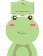 Composition Notebook: Frog Notebook (School Notebook) - 108 Page Softback Latge Print 8.5"x11" Seamless Wided Ruled Composition Notebook: Composition Notebook