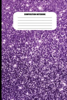 Composition Notebook: Purple Metallic Sparkle Effect (100 Pages, College Ruled) - Sutherland Creek