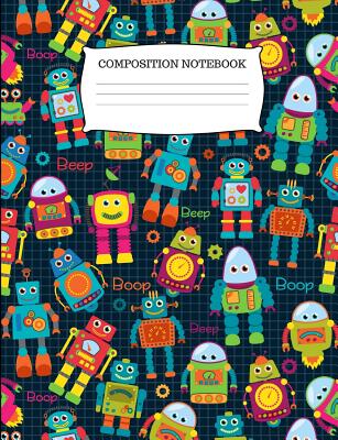 Composition Notebook: Wide Ruled Robot Composition Book for Boys - Journals, Inspyre