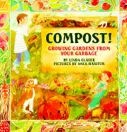 Compost! - Glaser, Linda, and Linda Glaser