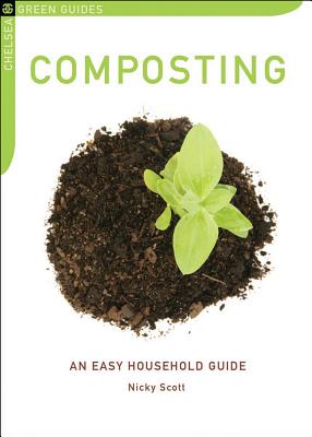Composting: An Easy Household Guide - Scott, Nicky
