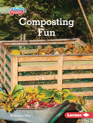 Composting Fun - Chu, Katherine