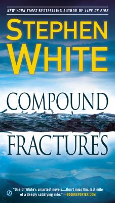 Compound Fractures - White, Stephen, Dr.