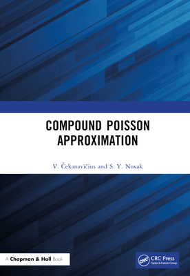 Compound Poisson Approximation - Cekanavicius, V., and Novak, S. Y.
