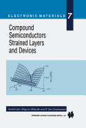 Compound Semiconductors Strained Layers and Devices