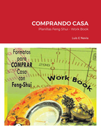 Comprando casa con Feng Shui: Planillas de Trabajo