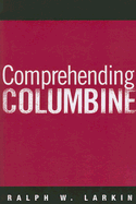 Comprehending Columbine