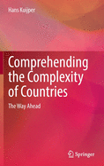 Comprehending the Complexity of Countries: The Way Ahead