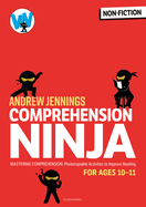 Comprehension Ninja for Ages 10-11: Non-Fiction: Comprehension worksheets for Year 6