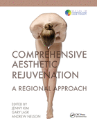 Comprehensive Aesthetic Rejuvenation: A Regional Approach