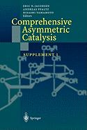 Comprehensive Asymmetric Catalysis: Supplement 1