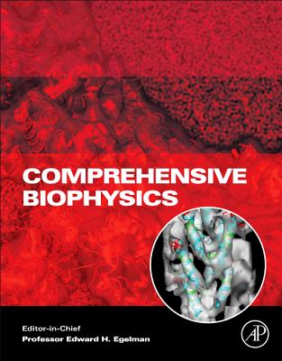 Comprehensive Biophysics - Egelman, Edward (Editor-in-chief)