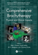 Comprehensive Brachytherapy: Physical and Clinical Aspects