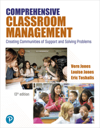 Comprehensive Classroom Management: Creating Communities of Support and Solving Problems