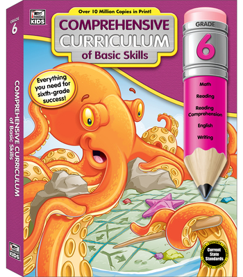 Comprehensive Curriculum of Basic Skills, Grade 6 - Thinking Kids (Compiled by), and Carson Dellosa Education (Compiled by)