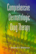 Comprehensive Dermatologic Drug Therapy