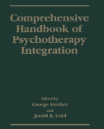 Comprehensive Handbook of Psychotherapy Integration