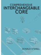 Comprehensive Interchangeable Core