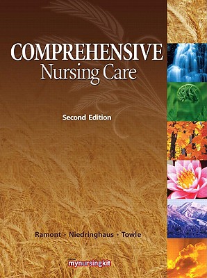 Comprehensive Nursing Care - Ramont, Roberta Pavy, and Niedringhaus, Dee