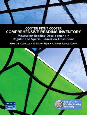 Comprehensive Reading Inventory: Measuring Reading Development in Regular and Special Education Classrooms - Cooter, Robert B, and Flynt, E Sutton, and Cooter, Kathleen Spencer