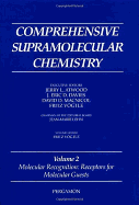 Comprehensive Supramolecular Chemistry, Volume 2: Molecular Recognition: Receptors for Molecular Guests