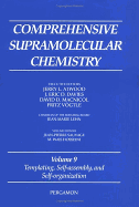Comprehensive Supramolecular Chemistry, Volume 9: Templating, Self-Assembly and Self-Organization