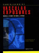 Comprehensive Vascular Exposures - Stoney, Ronald J, and Effeney, David J, and Stoney