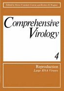 Comprehensive Virology: 4 Reproduction: Large RNA Viruses